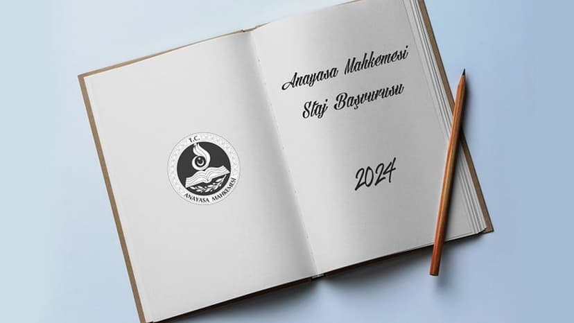 Anayasa Mahkemesinde Staj (2024 - Kış Dönemi)