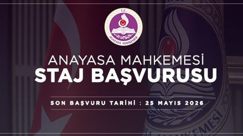 Anayasa Mahkemesinde Staj (2026 - Yaz Dönemi)
