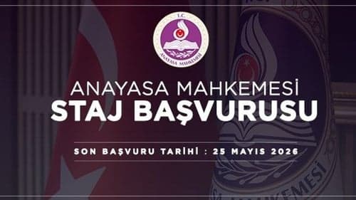 Anayasa Mahkemesinde Staj (2026 - Yaz Dönemi)